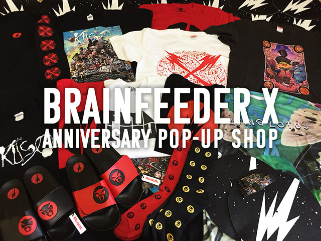 BRAINFEEDER X ANNIVERSARY POP-UP SHOP