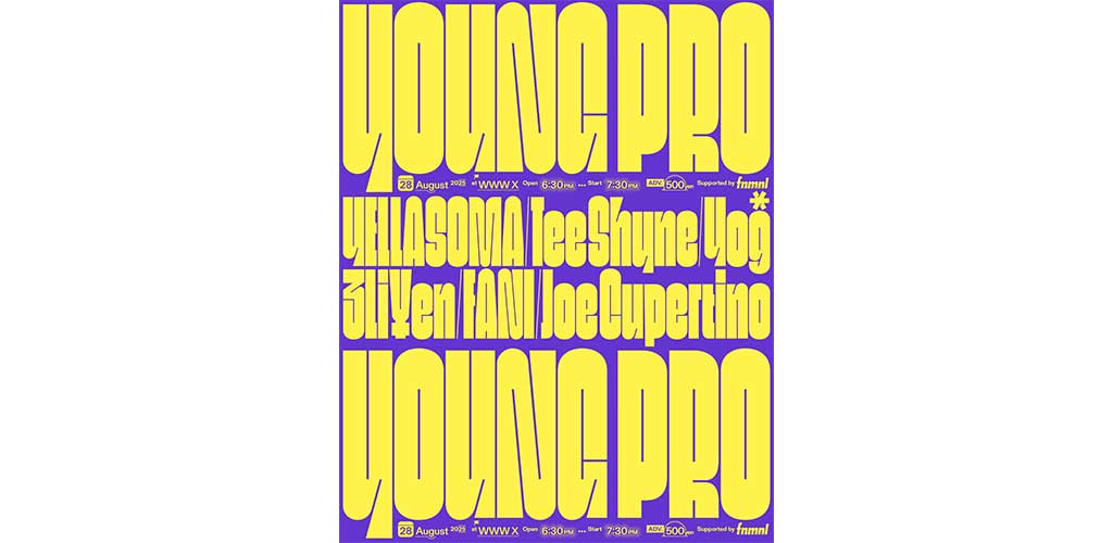 WWW主催「YOUNG PRO」に、3Li¥en、FANI、Joe Cupertinoら出演