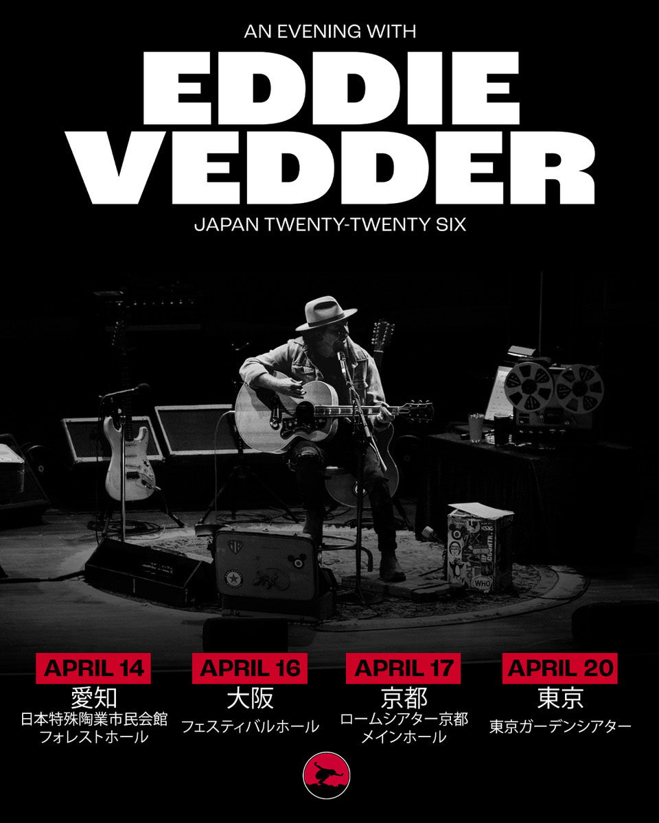 Eddie Vedder エディヴェダー 東京HANKO Pearl Jam パール・ジャムのエディ・ヴェダー「奇跡のソロ初来日」今こそ観るべき