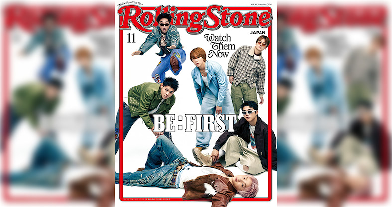 BE:FIRSTが「Rolling Stone Japan vol.36」表紙に登場 “自分たちのまま